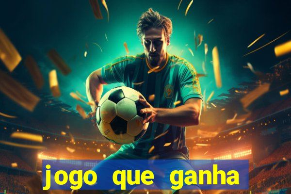 jogo que ganha dinheiro sem depositar nada